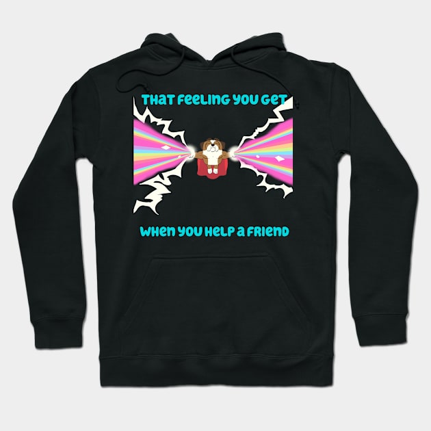 Black hoodie with colorful graphic and text "That feeling you get when you help a friend," ideal for casual wear.