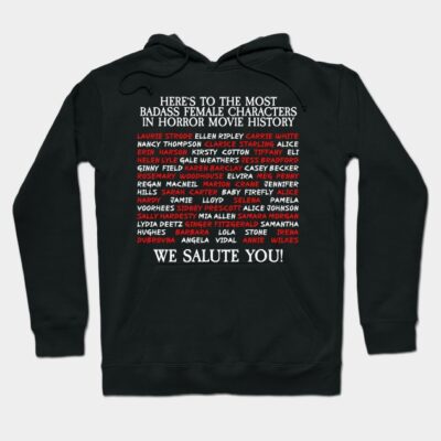 Black hoodie with white and red text celebrating iconic female horror movie characters, perfect for film enthusiasts.