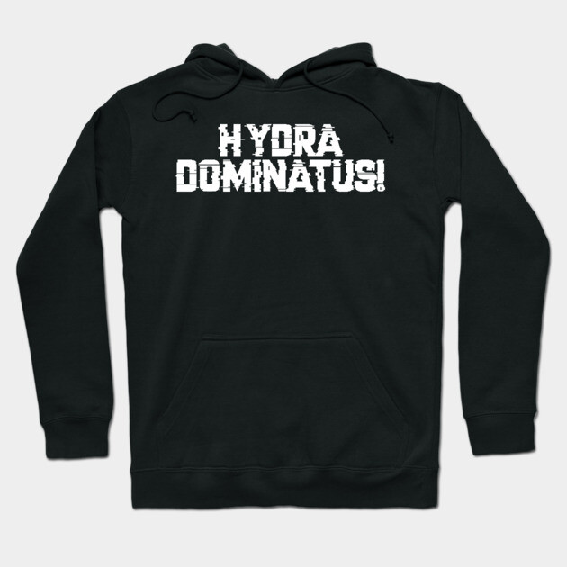 Black hoodie with "Hydra Dominatus!" text in bold white font, featuring a cozy design perfect for casual wear.