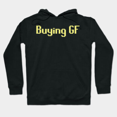 Black hoodie with yellow "Buying GF" text, casual unisex design, soft cotton blend, perfect for gaming enthusiasts.