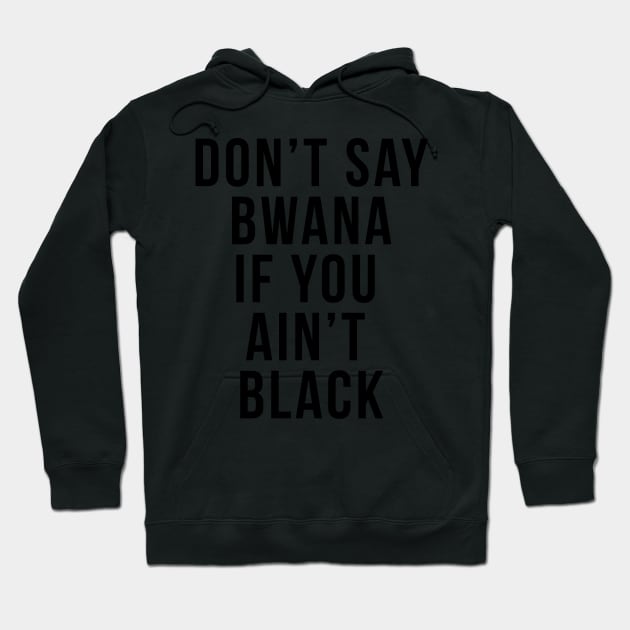 Black graphic hoodie with bold text, casual style, cozy cotton material, unisex streetwear fashion for everyday use.