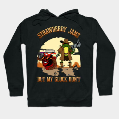 Black hoodie with humorous "Strawberry Jams But My Glock Don't" graphic, casual wear, soft cotton material.
