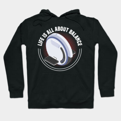 Black hoodie with "Life Is All About Balance" graphic, featuring a unicycle design. Casual style, ideal for everyday wear.