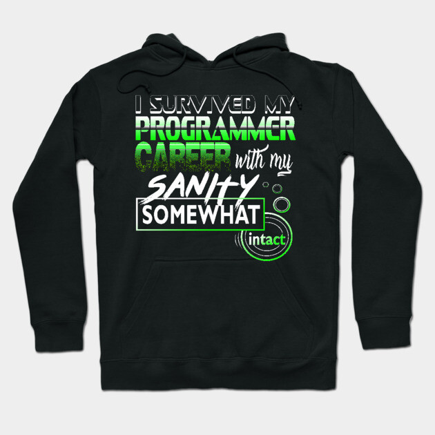 Black hoodie with humorous programmer career text in white and green. Ideal for casual wear, cotton blend material.