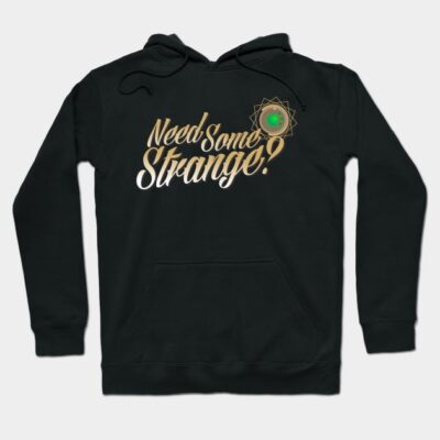 Black hoodie with "Need Some Strange?" text, casual style, front pocket, drawstring hood, perfect for everyday wear.