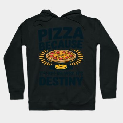 Black hoodie with fun pizza graphic and slogan, casual style, perfect for comfort and warmth, cotton blend material.