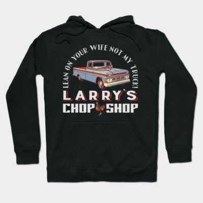 Black hoodie with vintage truck print, text design "Lean on Your Wife Not My Truck," casual style, cotton material.