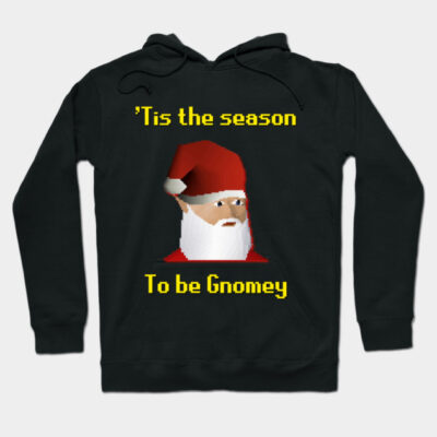 'Tis the season to be Gnomey (Old School Runescape) Hoodie by GnomeNuts