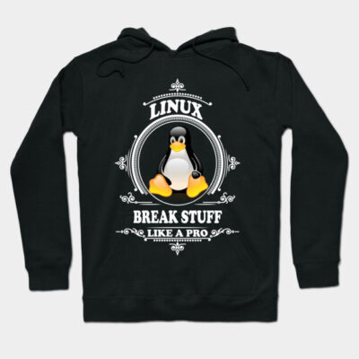 Black Linux hoodie with penguin graphic and "Break Stuff Like a Pro" text, perfect for tech enthusiasts.