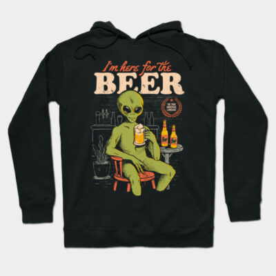 Here For The Beer Funny Ironic Hoodie by eduely