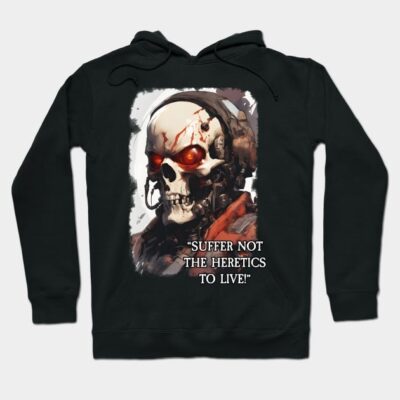 Black hoodie with skull and red eyes design, "Suffer Not the Heretics to Live" text, cotton blend, unisex style.