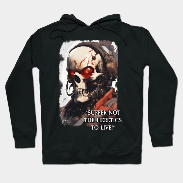 Black hoodie with skull and red eyes design, "Suffer Not the Heretics to Live" text, cotton blend, unisex style.