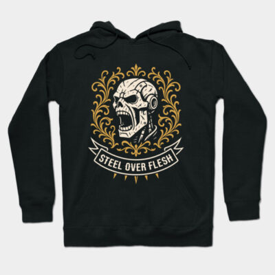 Black hoodie with skull and ornate design, "Steel Over Flesh" text, casual wear, cotton blend, unisex.