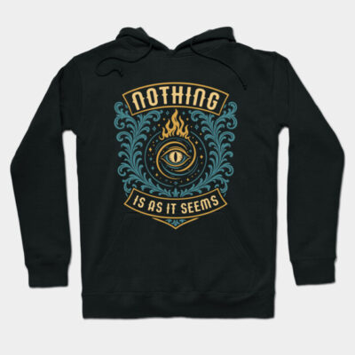 Black hoodie with mystical design, featuring an eye and flames, text "Nothing Is As It Seems," casual streetwear style.