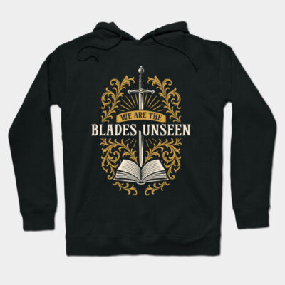 Black hoodie with "We Are The Blades Unseen" design featuring a sword, book, and ornate gold detailing.