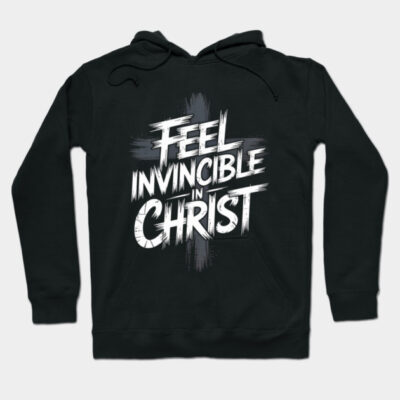Black hoodie with "Feel Invincible in Christ" text, casual style, cotton material, perfect for everyday wear.