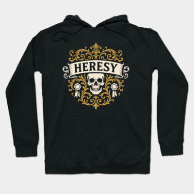 Black hoodie with ornate skull and scroll design, "HERESY" text, gothic style, cozy cotton blend material.