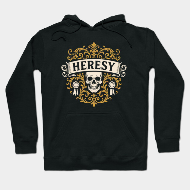 Black hoodie with ornate skull and scroll design, "HERESY" text, gothic style, cozy cotton blend material.