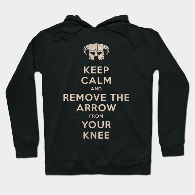 Keep Calm And Remove The Arrow From Your Knee Hoodie by royalbrosart