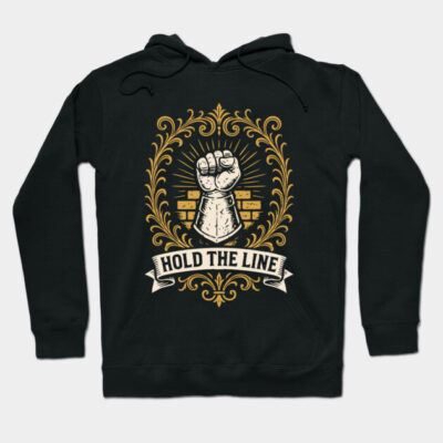 Black hoodie with "Hold the Line" fist design in gold, perfect for casual wear, made from soft cotton blend.
