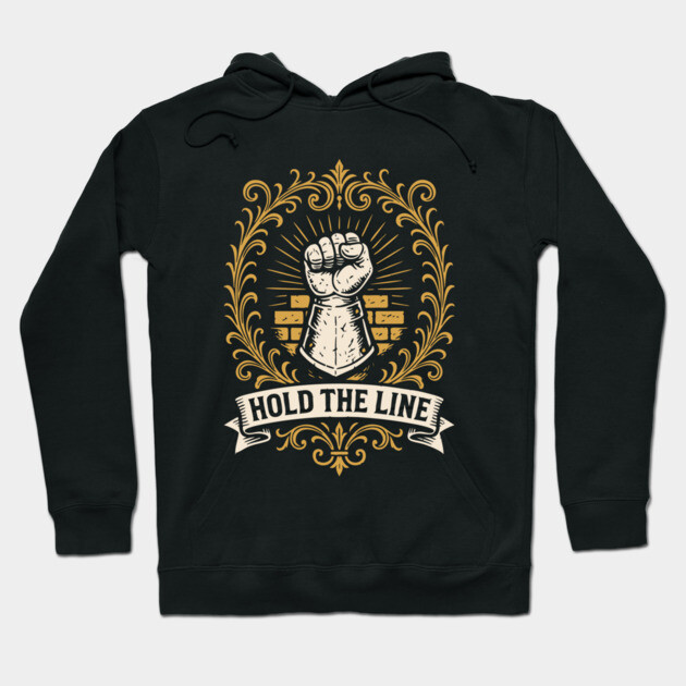 Black hoodie with "Hold the Line" fist design in gold, perfect for casual wear, made from soft cotton blend.