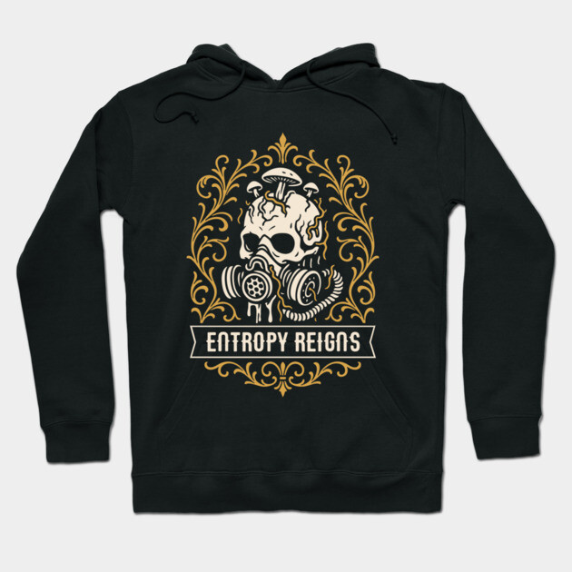 Black hoodie with "Entropy Reigns" skull design, ornate floral pattern, casual style, cotton material, front view.