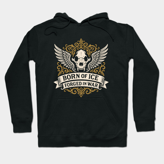 Black hoodie with gothic skull design, wings, and "Born of Ice, Forged in War" text. Warm, stylish, cotton blend.