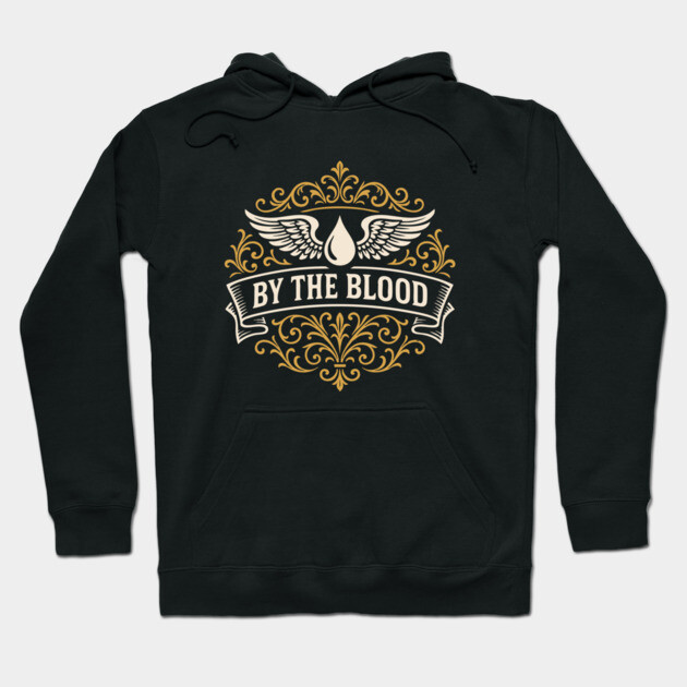 Black hoodie with gold ornate design and "By The Blood" text, perfect for casual wear. Cotton blend material.