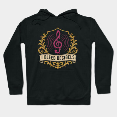 Black hoodie with "I Bleed Decibels" design, featuring a pink treble clef and gold decorative elements.