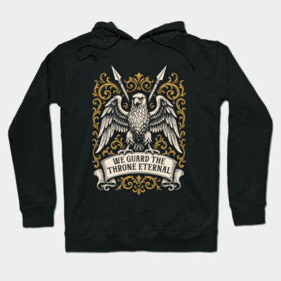 Black hoodie with gold and white eagle design, "We Guard The Throne Eternal" text, perfect for casual wear.