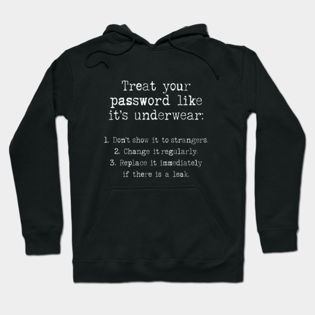Black hoodie with humorous text on password security, featuring a drawstring hood and front pocket, perfect for casual wear.