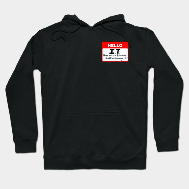 Black hoodie with humorous "Hello I.T." graphic, cozy cotton blend, perfect for casual wear and tech enthusiasts.