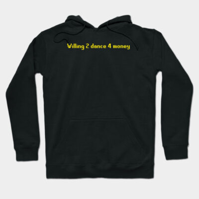 Willing to dance for money Runescape Hoodie by Volt