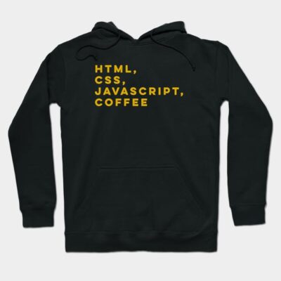 Black hoodie with yellow text "HTML, CSS, JavaScript, Coffee." Perfect for developers, casual wear, cotton blend.