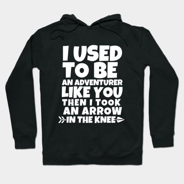I used to be an adventurer like you Hoodie by mksjr