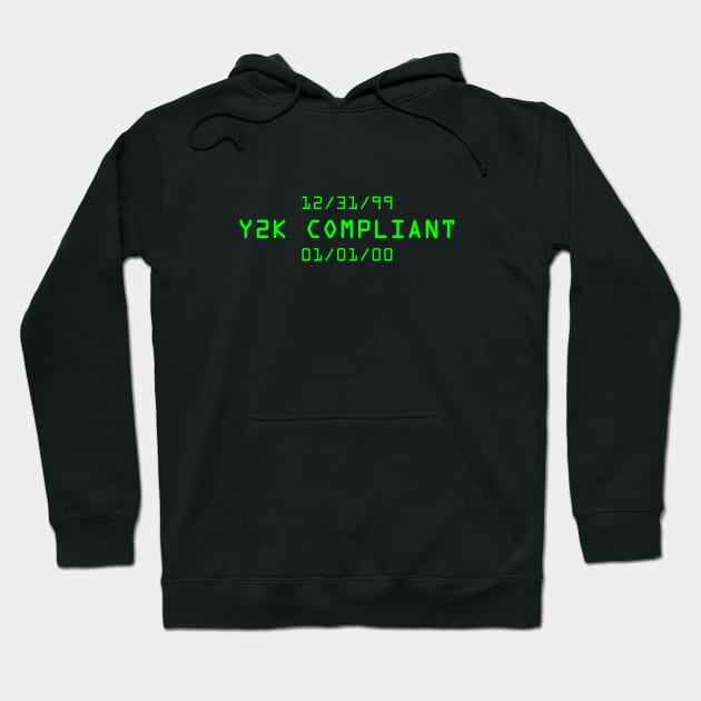 Black hoodie with green "Y2K Compliant" text, casual style, warm cotton material, perfect for cool weather.