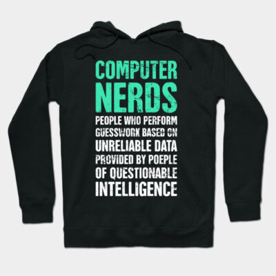 Black hoodie with humorous "Computer Nerds" text design, casual style, ideal for tech enthusiasts or relaxed wear.
