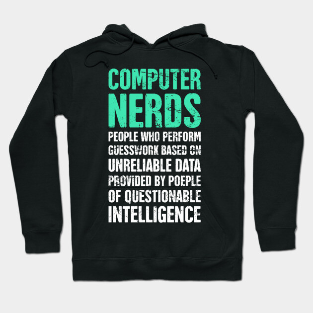 Black hoodie with humorous "Computer Nerds" text design, casual style, ideal for tech enthusiasts or relaxed wear.