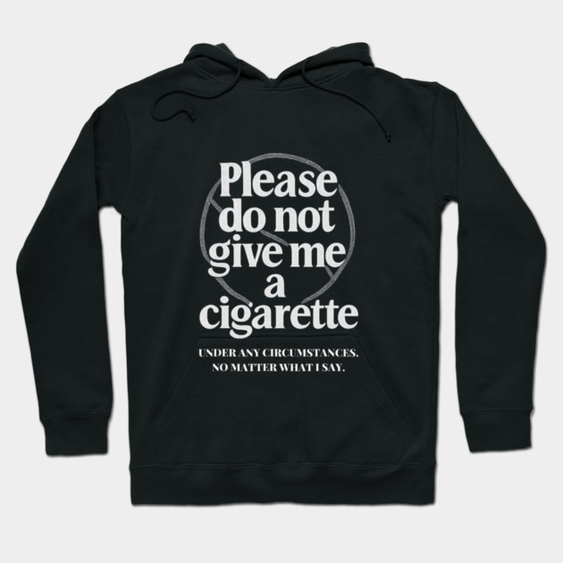 Black hoodie with bold white anti-smoking message, cozy style, perfect for casual wear. Cotton blend material.