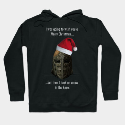 I was going to wish you a Merry Christmas, but then I took an arrow in the knee Hoodie by StebopDesigns