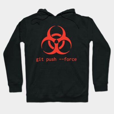 Black hoodie with red biohazard symbol and "git push --force" text, perfect for tech enthusiasts. Cotton blend.