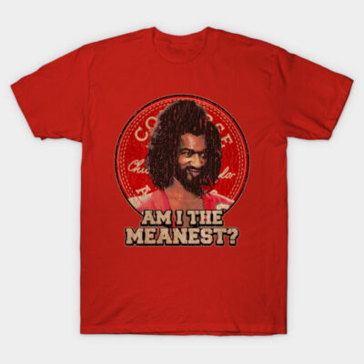Am I the meanest ?! T-Shirt by KOTANG MANGU