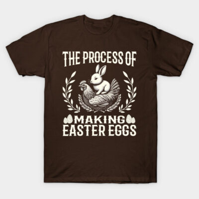 Brown t-shirt with "The Process of Making Easter Eggs" text and rabbit design, perfect for Easter celebrations.